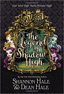Monster High/Ever After: the legend of shadow high