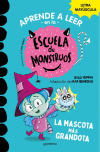 Escuela de monstruos 1: La mascota más grandota