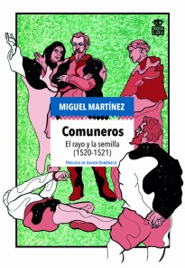Comuneros: El rayo y la semilla (1520-1521)