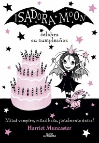 Isadora Moon celebra su cumpleaños (Isadora Moon 3)