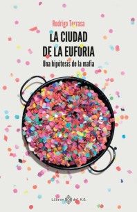 La cuidad de la euforia