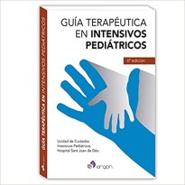 Guía terapéuta en intensivos pedriátricos (6ª ED.)