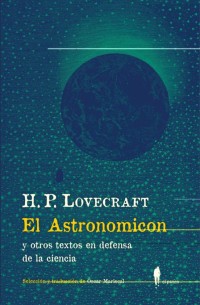 El astronomicon y otros textos en defensa de la ciencia