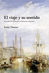 El viaje y su sentido: Cuando los filósofos se hicieron nómadas