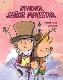 Bienvenido, Señor Malestar