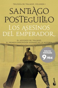 Los asesinos del emperador (Trilogía de Trajano 1)