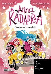 Anna Kadabra 17. La tormenta arcoíris